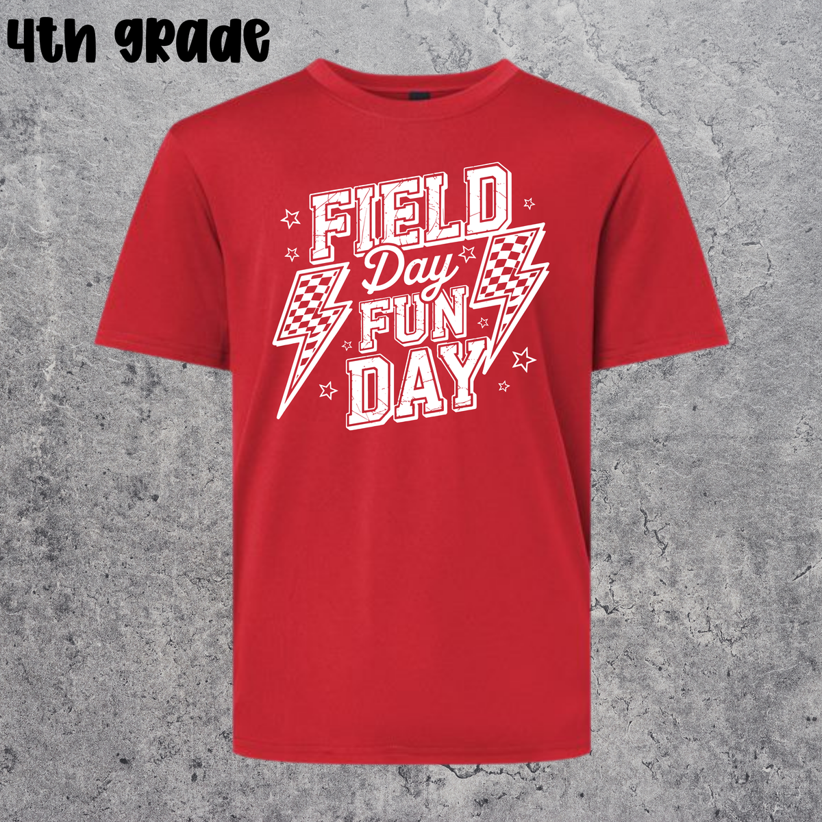 *4th Grade* Field Day Tee