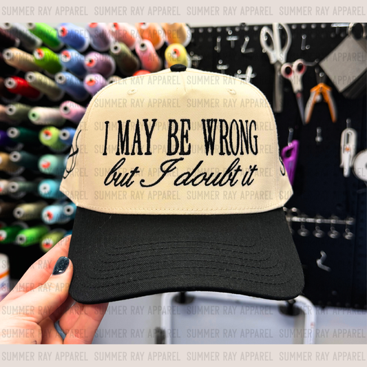 I May Be Wrong