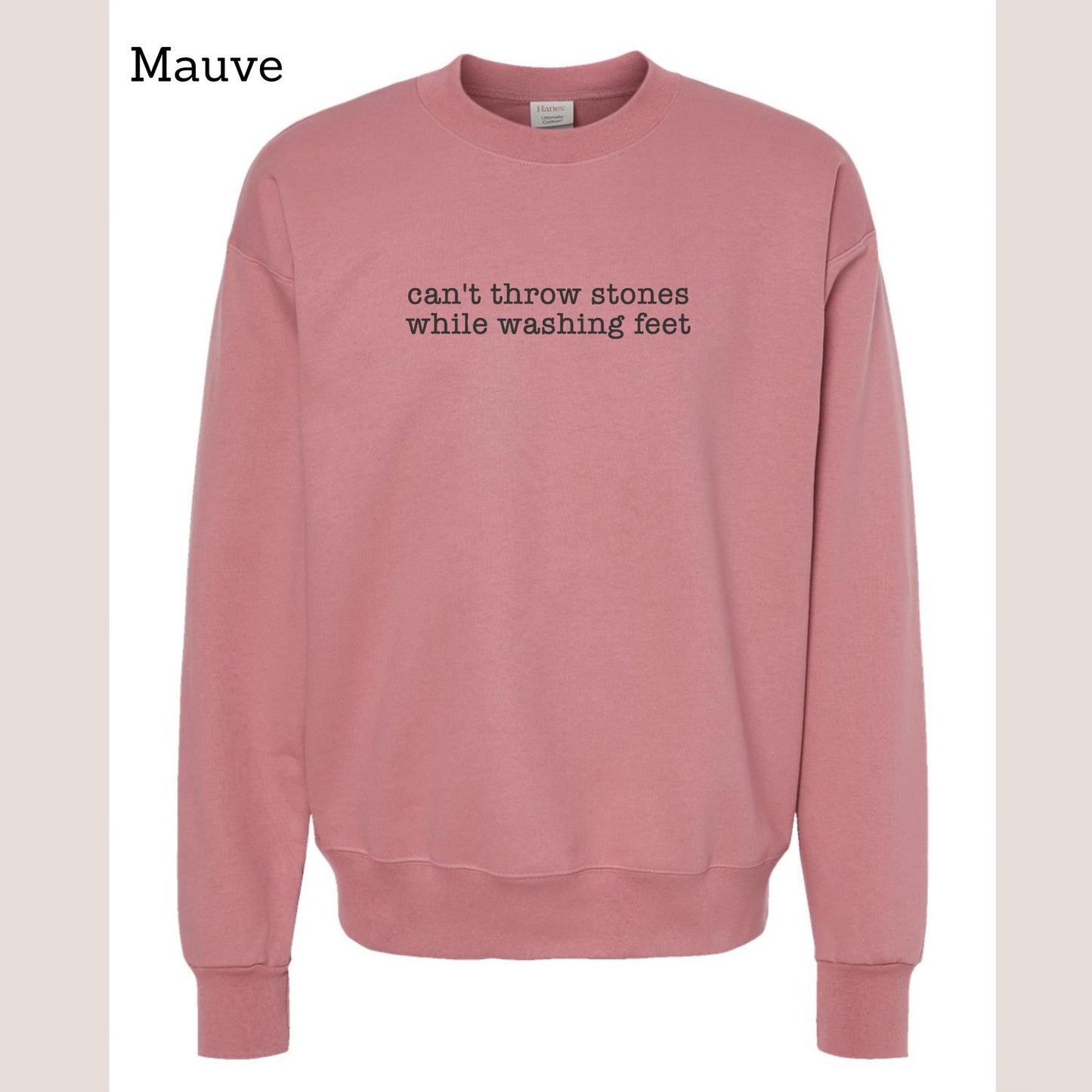 Can't Throw Stones Sweatshirt