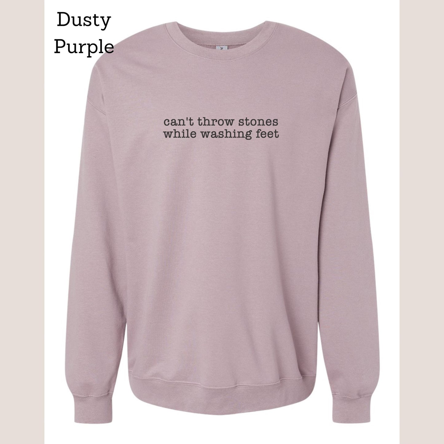 Can't Throw Stones Sweatshirt