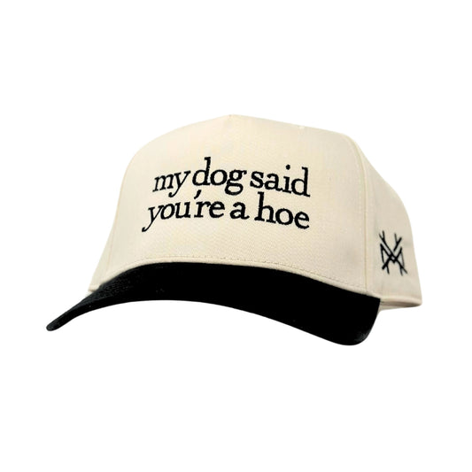 MHC-My Dog Said You're a Hoe