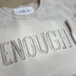 ENOUGH